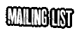 Mailing List